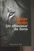 "Un chasseur de lions - ""Fiction & Cie""". Rolin Olivier