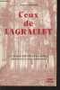 Ceux de Lagraulet - La vie quotidenne d'une famille de paysans landais (1870-1914). Leshauris Pierre