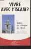 Vivre avec l'Islam - Actes du colloque de l'AED, collège des Bernardins, Paris les 12 et 13 février 2010 - Présentation des intervenants - Intro - ...