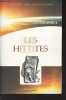"Les Hittites - ""Histoire des civilisations""". Delaporte Louis