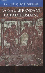 La Gaule pendant la paix romaine (Ier-IIIe siècles après J.-C.)