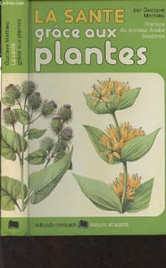 "Lot 2 livres : La santé grâce aux plantes + La santé grâce à la diététique - ""Nature et santé"""
