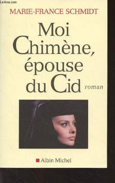Moi Chimène, épouse du ciel. Schmidt Marie-France