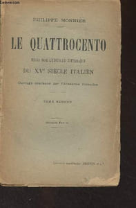 La Quattrocento - Essai sur l'histoire littéraire du XVe siècle Italien - Tome Second - 8e édition