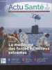Actu Santé, revue du service de santé des armées n°160 - Avril 2021 - Dossier : La médecine des forces en milieux extrêmes - Préparation ...
