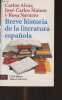 Breve historia de la literatura espanola. Alvar Carlos/Mainer José-Carlos/Navarro Rosa