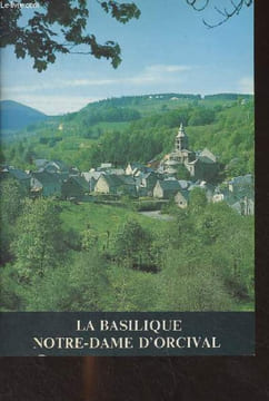 La Basilique Notre-Dame d'Orcival. Ricard Marie-Claire
