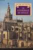 La cathédrale de Séville - Guide de visite. Torralba Juan Guillén