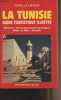La Tunisie, guide touristique illustré (Histoire, renseignements pratiques, villes et sites, circuits). Liévaux Isabelle