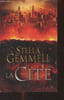 La cit&eacute;. Gemmell Stella