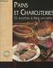 Pains et charcuteries, 55 recettes à faire soi-même. Collectif