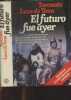 "El futuro fue ayer - ""Autores Espanoles e Hispanoamericanos""". Torcuato Luca de Tena