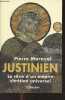 Justinien, le rêve d'un empire chrétien universel. Maraval Pierre