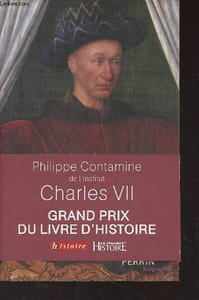 Charles VII, une vie, une politique