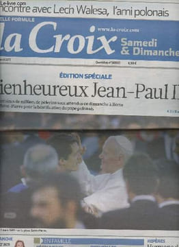 La Croix n°38959 - Samedi 30 avril 2011 - Edition spéciale : Bienheureux Jean-Paul II - Rencontre avec Leh Walesa, l'ami polonais - Dans les rues de ...