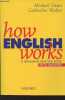 How English Works, A Grammar Practice Book with Answers. Swan Michael/Walter Catherine