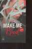 "Make Me Bad - Tome 1 - ""Hugo Poche/New romance"" n°4". Seveno Elle
