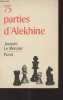 75 parties d'Alekhine. Le Monnier Jacques