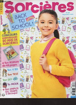 "Sorcières n°221 Sept. 2019 - BD Camomille et les cheveux - Back to school : aie confiance - Quel est ton prof idéal ? - Je suis la chouchoute de la ...