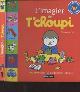 L'imagier de T'choupi (200 mots illustrés, de grandes scènes à observer)
