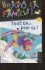 "Tout ça...pour ça ! - ""Bravo la famille !"" n°8". Sagnier Christine/Hesnard Caroline