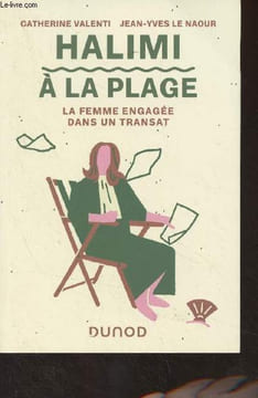Halimi à la place - La femme engagée dans un transat. Valenti Catherine/Le Naour Jean-Yves