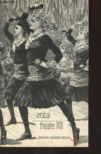 Théâtre - XIII - Mon doux royaume saccagé - Le Roi de Sodome - Le ciel et la merde II
