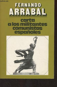 Carta a los militantes comunistas espanoles : sueno y mentira del eurocomunismo