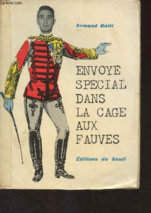 Envoyé spécial dans la cage aux fauves