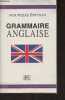 Grammaire anglaise - Nouvelle édition. Collectif