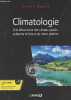 Climatologie, à la découverte des climats passés, présents et futurs de notre planète. Boesch Quentin