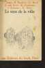 Le sens de la ville par F. Choay, R. Banham, G. Baird, A. van Eyck, K. Frampton, J. Rykwert et N. Silver. Collectif