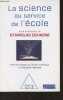 La science au service de l'école - Premiers travaux du Conseil scientifique de l'éducation nationale. Dehaene Stanislas