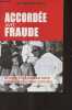 Accordée avec Fraude (De Ahidjo à Biya, comment sortir du cycle des élections contestées). Tagne Jean-Bruno
