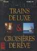 La vie du Rail, Hors-série Déc. 1990 - Trains de luxe & croisières de rêve - Al-Andalus expreso - Venise-Simplon Orient-Express - Le train des Andes - ...