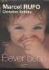 Elever bébé - Edition 2006. Rufo Marcel/Schilte Christine