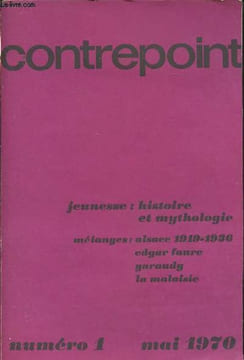 Contrepoint n°1 Mai 1970 - Jeunesse - Répétitions et différences - Les âges de la vie - Les jeunes et la révolution en Occident - Réflexions sur ...