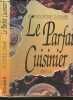 Le parfait cuisinier. Dimbleby Josceline