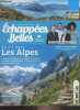 Echappées Belles N°3 Hors série Détour en France - Un été dans les Alpes - Légendaires Gorges du Fier : sur les sentiers de la sauvage Vanoise - Les ...