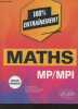 "Maths MP/MPI - Nouveaux programmes - ""100% entraînement""". Bailleul M./Manoury F.-X./Préteseille S.