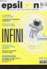 Epsilon, nouveau magazine d'actualité scientifique - Hors-série N°3 - Infini : Et si l'univers n'était pas infini ! - Le paradoxe des ressources ...