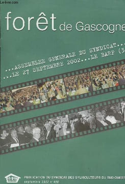 Forêt de Gascogne n°490 sept. 2002 - Pas de trêve estivale - Le fomes, un risque à prendre en compte - L'organisation de la certification des forêts ...