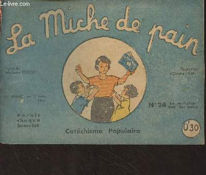 La Miche de pain - 1re année, 17 mars 1935 - n°24 : La multiplication des pains (Catéchisme populaire). Madame Tribou