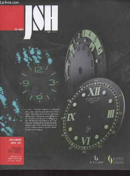 JSH Swiss n°1 - 2022 - 146e année - Expresso avec EPHJ 20ème, les fondateurs - L'écho des fabriques : Des news, de l'ombre à la lumière - Billight : ...