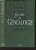 Guide de généalogie. Henry Gilles
