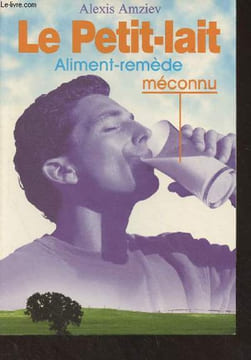 Le petit-lait, aliment-remède méconnu. Amziev Alexis