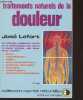 "Traitements naturels de la douleur - Collection ""Santé naturelle""". Lefort José