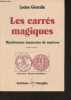 "Les carrés magiques, mystérieuses harmonies de nombres - ""Horizons ésotériques""". Gérardin Lucien