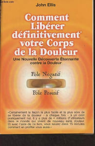 Comment libérer définitivement votre corps de la douleur, une nouvelle découverte étonnante contre la douleur