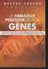 Le fabuleux pouvoir de vos gènes - Comment influer positivement sur votre ADN pour une meilleure santé physique et psychique. Chopra Deepak/Tanzi ...